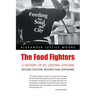 The Food Fighters: A History of DC Central Kitchen Second Edition: Revised and Expanded