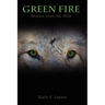 Green Fire: Stories from the Wild