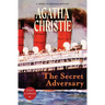 The Secret Adversary: A Tommy and Tuppence Mystery (Warbler Classics)