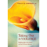 Taking Out the Violence