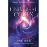The Universal Codex: Master Ascension Edition