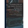 Possibilities of the Sweet Potato in Macon County, Alabama; no.17
