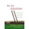 Be the Solution
