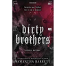 Dirty Brothers