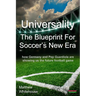 Universality - The Blueprint for Soccer's New Era: How Germany and Pep Guardiola Are Showing Us the Future Football Game