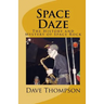 Space Daze: The History and Mystery of Space Rock