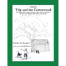 Trip & the Cottonwood [Fable 2]: (From Rufus Rides a Catfish & Other Fables From the Farmstead)