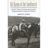 Oil Baron of the Southwest: Edward L. Doheny and the Development of the Petroleum Industry in California and Mexico