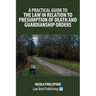 A Practical Guide to the Law in Relation to Presumption of Death and Guardianship Orders