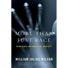 More Than Just Race: Being Black and Poor in the Inner City