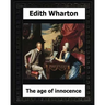 The Age of Innocence, 1920 (Pulitzer Prize winner) by: Edith Wharton