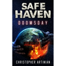 Safe Haven - Doomsday: The Beginning of the End of Everything.