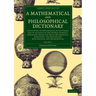 A Mathematical and Philosophical Dictionary - Volume 2