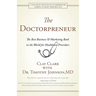 Doctorpreneur: The Best Business & Marketing Book in the World for Healthcare Providers