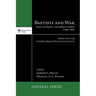 Baptists and War: Essays on Baptists and Military Conflict, 1640s-1990s