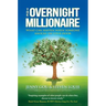 The Overnight Millionaire: When Someone Knocks On Your Door