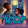 Where Is Mykal?