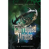 The Corrupted Prince