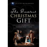 The Greatest Christmas Gift