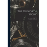 The Dilworth Story