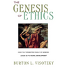 The Genesis of Ethics