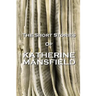 The Short Stories Of Katherine Mansfield