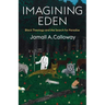 Imagining Eden: Black Theology and the Search for Paradise