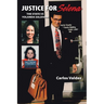 Justice for Selena: The State Vs Yolanda Saldivar