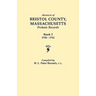 Abstracts of Bristol County, Massachusetts, Probate Records. Book 2, 1745-1762