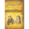 The Love Letters of St. Francis and St. Clare of Assisi: The Journey of Two Great Saints, Soaked in Love, Who Changed The World