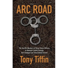 Arc Road: The Horrific Murders of Three Police Officers in Gwinnett County Georgia That Changed Law Enforcement Forever