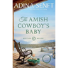 The Amish Cowboy's Baby (Large Print Hardcover)