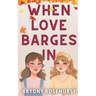 When Love Barges In: A WLW romance novella