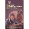Teachers, Students and parents Learning Team: Education and Learning