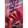 Don't Let It Break Your Heart