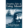 Forgotten Tales of Long Island