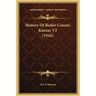 History Of Butler County Kansas V2 (1916)