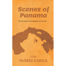 Scenes of Panama: Storytelling from Bugaba and Tonosi