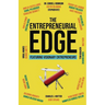 The Entrepreneurial Edge: Real Founders Tell The Stories Behind Businesses That Endure