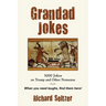 Grandad Jokes: 3000 Jokes on Trump and Other Nonsense