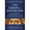 The Crisis of Mysticism Quietism in Seventeenth-Century Spain, Italy, and France