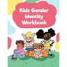 Kids Gender Identity Workbook: Inclusive Journal Prompts, Coloring Pages, and Affirmations for Self Exploration