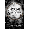 Among Shadows
