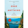 The Edge of Anything