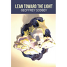 Lean Toward the Light
