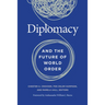 Diplomacy and the Future of World Order
