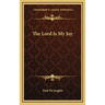 The Lord Is My Joy