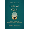Gift of God: Daily Words of Encouragement and Hope (A 90-Day Devotional)