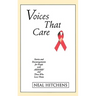 Voices That Care: Stories and Encouragements for People with AIDS/HIV and Those That Love Them