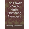 The Power of Vedic Math: Mastering Numbers